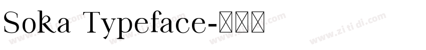 Soka Typeface字体转换